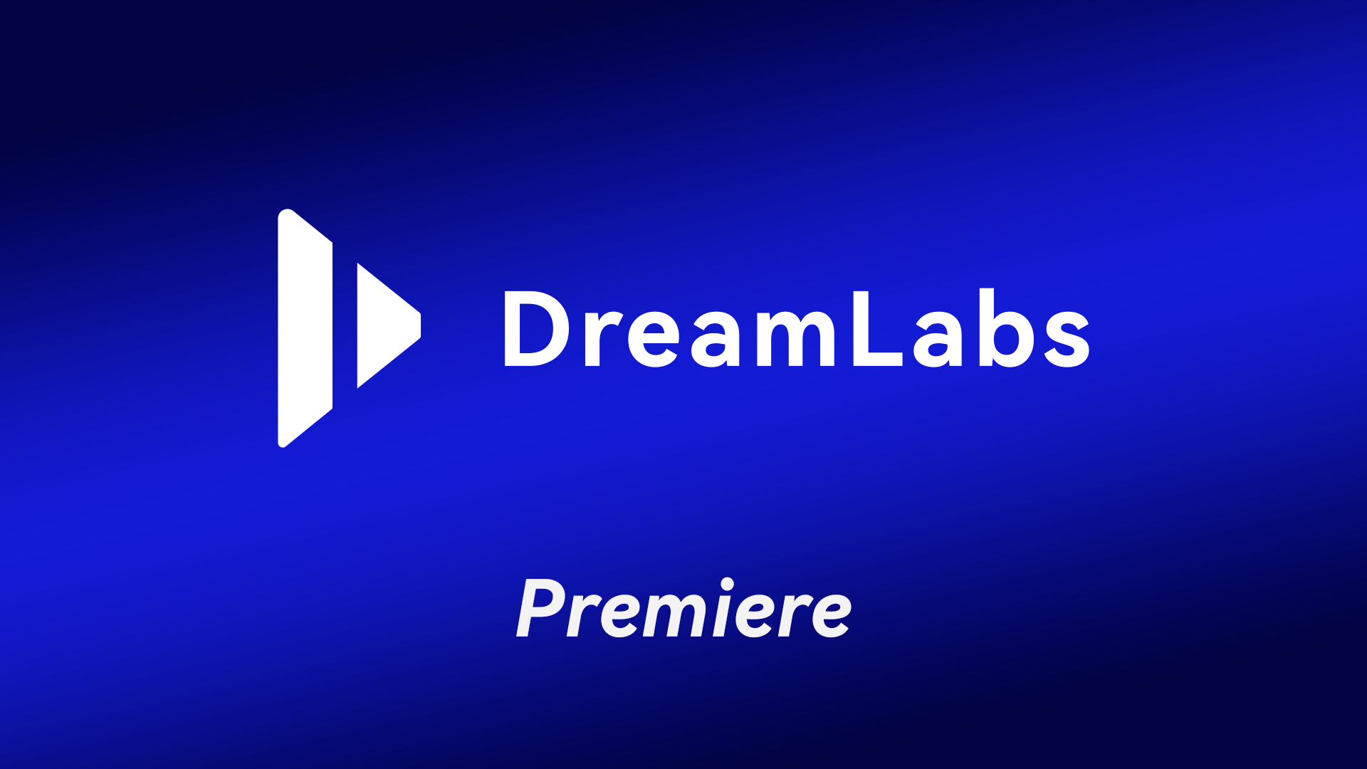 Announcement for DreamLabs Premiere